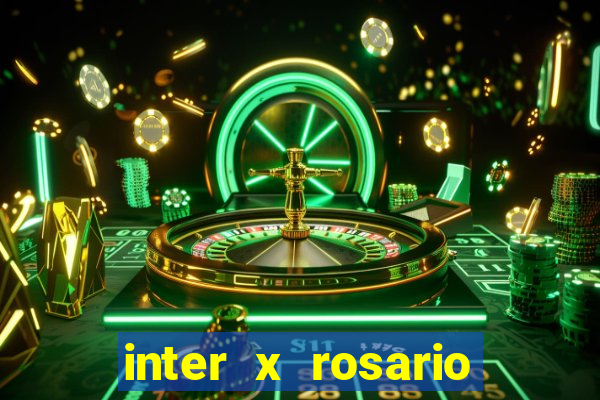 inter x rosario central onde assistir